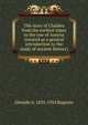 The story of Chaldea from the earliest times to the rise of Assyria (treated as a general introduction to the study of ancient history), З.А. Рагозина 