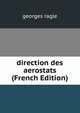 direction des aerostats (French Edition), georges ragle 