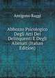 Abbozzo Psicologico Degli Atti Dei Delinquenti E Degli Alienati (Italian Edition), Antigono Raggi 