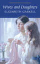 Wives and Daughters, Gaskell Elizabeth Cleghorn 