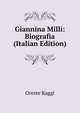 Giannina Milli: Biografia (Italian Edition), Oreste Raggi 