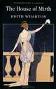 The House of Mirth, Edith Wharton 