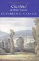 Cranford & Cousin Phillis, Elizabeth C. Gaskel 