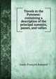 Travels in the Pyrenees: containing a description of the principal summits, passes, and vallies, Louis-Francois Ramond 