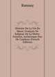 Histoire De La Vie De Messr. Francois De Salignac De La Motte-Fenelon, Archeveque Duc De Cambray (French Edition), Ramsay 