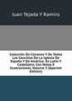Coleccion De Canones Y De Todos Los Concilios De La Iglesia De Espana Y De America: En Latin Y Castellano, Con Notas E Ilustraciones, Volume 5 (Spanish Edition), Juan Tejada Y Ramiro 