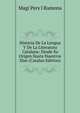 Historia De La Lengua Y De La Literatura Catalana: Desde Su Origen Hasta Nuestros Dias (Catalan Edition), Magi Pers I Ramona 