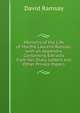 Memoirs of the Life of Martha Laurens Ramsay. with an Appendix, Containing Extracts from Her Diary, Letters and Other Private Papers, David Ramsay 