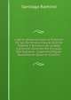 Ligeras Observaciones Al Proyecto De Ley De Mineria Para El Distrito Federal Y Territorio De La Baja California, Formado Por Encargo Del Supremo . Ingeniero Miguel Bustamante (Spanish Edition), Santiago Ramirez 