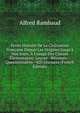 Petite Histoire De La Civilisation Fran?aise Depuis Les Origines Jusqu'? Nos Jours, ? L'usage Des Classes ?l?mentaires: Le?ons--R?sum?s--Questionnaires--420 Gravures (French Edition), Alfred Rambaud 