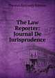 The Law Reporter: Journal De Jurisprudence, Thomas Kennedy Ramsay 