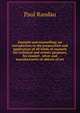 Enamels and enamelling; an introduction to the preparation and application of all kinds of enamels for technical and artistic purposes, for enamel . silver and manufacturers of objects of art, Paul Randau 