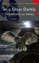 In a Glass Darkly (Tales of Mystery & Supernatural), Le Fanu, Sheridan 