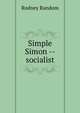 Simple Simon -- socialist, Rodney Random 