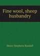 Fine wool, sheep husbandry, Henry Stephens Randall 
