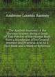 The Applied Anatomy of the Nervous System: Being a Study of This Portion of the Human Body from a Standpoint of Its General Interest and Practical . Use As a Text-Book and a Work of Reference, Ambrose Loomis Ranney 