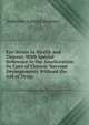 Eye-Strain in Health and Disease: With Special Reference to the Amelioration Or Cure of Chronic Nervous Derangements Without the Aid of Drugs, Ambrose Loomis Ranney 