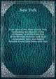 Poor Laws of the State of New York Containing the First Six Titles of Chapter 20 of the First Part of the Revised Statutes, and Such Subsequent Acts . Are Added Suitable Forms with Notes and Expl, New York 