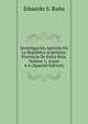 Investigaci?n Agr?cola En La Rep?blica Argentina: Provincia De Entre Ri?s, Volume 1, issues 4-6 (Spanish Edition), Eduardo S. Rana 