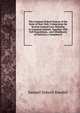 The Common School System of the State of New-York: Comprising the Several General Laws Relating to Common Schools, Together with Full Expositions, . and Inhabitants of Districts, a Complete D, Samuel Sidwell Randall 