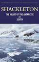 The Heart of the Antarctic and South, Ernest Henry Shackleton 