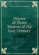 Diaries of Three Women of the Last Century, Evelyn S. Leger Savile Randolph 
