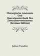 Chirurgische Anatomie Und Operationstechnik Des Zentralnervensystems (German Edition), Julius Tandler 