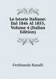 Le Istorie Italiane: Dal 1846 Al 1855, Volume 4 (Italian Edition), Ferdinando Ranalli 