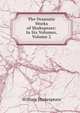 The Dramatic Works of Shakspeare: In Six Volumes, Volume 2, William Shakespeare 