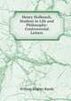 Henry Holbeach, Student in Life and Philosophy: Controversial Letters, William Brighty Rands 