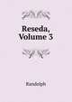 Reseda, Volume 3, Randolph 