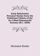 Early Babylonian Personal Names from the Published Tablets of the So-Called Hammurabi Dynasty (B.C. 2000), Hermann Ranke 