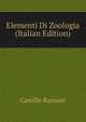 Elementi Di Zoologia (Italian Edition), Camillo Ranzani 