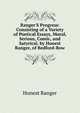 Ranger'S Progress: Consisting of a Variety of Poetical Essays, Moral, Serious, Comic, and Satyrical. by Honest Ranger, of Bedford-Row, Honest Ranger 