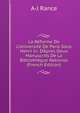La R?forme De L'Universit? De Paris Sous Henri Iv: D'?pres Deux Manuscrits De La Biblioth?que National (French Edition), A-J Rance 
