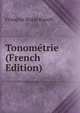 Tonometrie (French Edition), Francois Marie Raoult 
