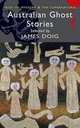 Australian Ghost Stories (Tales of Mystery & Supernatural), Various 