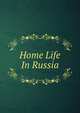 Home Life In Russia, 
