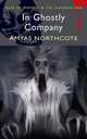 In Ghostly Company (Mystery & Supernatural), Northcote, Amyas 