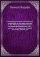Annual digest of New York decisions, comprising all the cases reported in the official and standard series of reports during the year 1881, together . on, compared, changed by statute, denied, dis, Rapalje, Stewart, 1843-1896 
