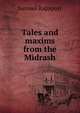 Tales and maxims from the Midrash, Samuel Rapaport 