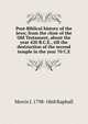Post-Biblical history of the Jews; from the close of the Old Testament, about the year 420 B.C.E., till the destruction of the second temple in the year 70 C.E, Morris J. 1798-1868 Raphall 