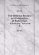 The Hebrew Review and Magazine of Rabbinical Literature, Volume 1, Morris Jacob Raphall 