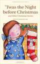 Twas the Night before Christmas (childrens classics), Gray, R. (Edit.) 