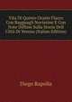 Vita Di Quinto Orazio Flacco Con Ragguagli Novissimi E Con Note Diffuse Sulla Storia Dell Citta Di Venosa (Italian Edition), Diego Rapolla 