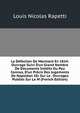 La D?fection De Marmont En 1814: Ouvrage Suivi D'un Grand Nombre De Documents In?dits Ou Peu Connus, D'un Pr?cis Des Jugements De Napol?on 1Er Sur Le . Ouvrages Publi?s Sur Le M (French Edition), Louis Nicolas Rapetti 