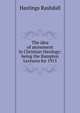 The idea of atonement in Christian theology: being the Bampton Lectures for 1915, Hastings Rashdall 