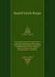 An Account of Some German Volcanos, and Their Productions: With a New Hypothesis of the Prismatical Basaltes, Established Upon Facts : Being an Essay of Physical Geography for Philosophers and Miners, Rudolf Erich Raspe 