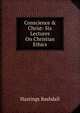 Conscience & Christ: Six Lectures On Christian Ethics, Hastings Rashdall 