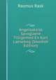 Angelsaksisk Sproglaere Tilligemed En Kort Laesebog (Swedish Edition), Rasmus Rask 